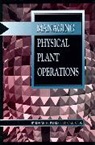 Fairmont Press, K.L. Petrocelly, Kenneth L. Petrocelly - Managing Physical Plant Operations