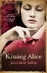 Jacqueline Yallop, Jacqueline (Author) Yallop, Yallop Jacqueline - Kissing Alice