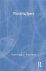 Mike Crang, Nigel Thrift, Mike Crang, Nigel Thrift, Nigel (University of Warwick Thrift - Thinking Space