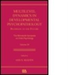 Ann S. Masten, Ann S. Masten, Masten Ann S. - Multilevel Dynamics in Developmental Psychopathology