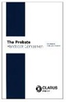 Tim Bracken, Margaret Campbell - The Probate Handbook Companion
