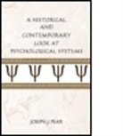 Joseph J. Pear, Pear Joseph J. - Historical and Contemporary Look At Psychological Systems