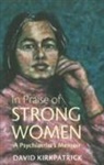 David Kirkpatrick - In Praise of Strong Women
