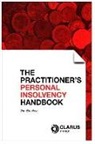 Tim Bracken - The Practitioner's Personal Insolvency Handbook