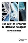 Martin McDonnell, Martin O'Donnell - The Law of Firearms & Offensive Weapons