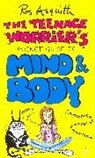 Ros Asquith, Rosalind Asquith - Teenage Worrier's Guide To Mind And Body
