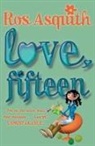 Ros Asquith, Rosalind Asquith - Love, Fifteen