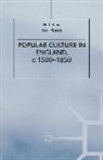 Tim Harris, Tim Harris - Popular Culture in England, C. 1500-1850