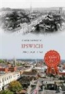 Caleb Howgego, Caleb Howgego - Ipswich Through Time