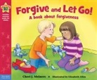 Cheri J Meiners, Cheri J. Meiners, Elizabeth Allen - Forgive and Let Go!
