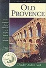 Theodore Andrea Cook - Old Provence