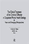 Sol Chanales, Letitia C Pallone, Letitia C. Pallone, Nathaniel J. Pallone, Sol Chaneles, Nathaniel J. Pallone - The Clinical Treatment of the Criminal Offender in Outpatient Mental Health Settings
