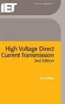 Jos Arrillaga, Jos (Professor Arrillaga - High Voltage Direct Current Transmission