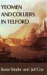 Jeff Cox, Barrie Trinder - Yeomen and Colliers in Telford