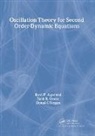 Ravi P. Agarwal, Ravi P. (Florida Institute of Technology Agarwal, O'Regan Donal, Said R. Grace, Said R. (Cairo University Grace, Donal O'Regan... - Oscillation Theory for Second Order Dynamic Equations