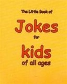 Martin Ellis - The Little Book of Jokes for Kids of All Ages