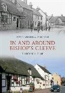 David H Aldred, David H. Aldred, H. Aldred, Tim Curr - In & Around Bishops Cleeve Through Time