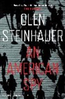 OLEN STEINHAUER, Olen Steinhauer, Olen (Author) Steinhauer, Steinhauer Olen - An American Spy