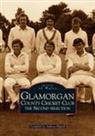Andrew Hignell, Andrew Hignell - Glamorgan County Cricket Club - The Second Selection: Images of Wales
