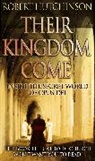 Robert Hutchison - Their Kingdom Come