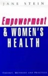 Jane Stein, Jane J. Stein - Empowerment and Women's Health