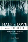 Joel Paris, Joel (Mcgill University Paris - Half in Love With Death