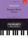 Johann Nepomuk Hummel, Timothy Roberts - Sixteen Short Pieces