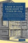William John Loftie, LOFTIE WILLIAM JOHN - Ride in Egypt From Sioot to Luxor in 1879