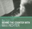 Max Richter - Behind the Counter with Max Richter, 2 Audio-CDs (Audio book)