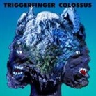 Triggerfinger - Colossus, 1 Audio-CD (Hörbuch)