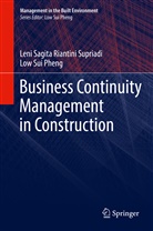 Low Sui Pheng, Leni Sagita Riantin Supriadi, Leni Sagita Riantini Supriadi - Business Continuity Management in Construction