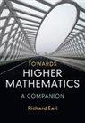Richard Earl, Richard (University of Oxford) Earl, Earl Richard - Towards Higher Mathematics: A Companion