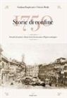 Giuliana Borghesani, Vittorio Rioda - 1750 Storie di confine. Vicende di uomini e donne tra la Serenissima e l'Impero asburgico