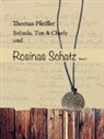 Thomas Pfeiffer - Belinda, Tim und Charlie und Rosinas Schatz. Bd.1