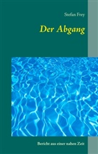 Stefan Frey - Der Abgang