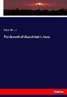 Edwin Hatch - The Growth of Church Institutions