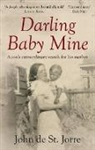 John De St. Jorre - Darling Baby Mine