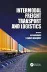 Rickard Bergqvist, Jason Monios, Jason (Kedge Business School Monios, Jason Bergqvist Monios, Professor Rickard Bergqvist, Rickard Bergqvist... - Intermodal Freight Transport and Logistics