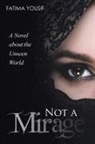 Fatima Yousif - Not a Mirage