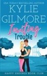 Kylie Gilmore - Inviting Trouble