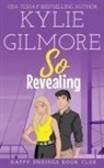 Kylie Gilmore - So Revealing
