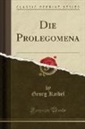 Georg Kaibel - Die Prolegomena (Classic Reprint)