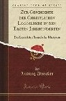 Ludwig Duncker - Zur Geschichte Der Christlichen Logoslehre in Den Ersten Jahrhunderten: Die Logoslehre Justin's Des Märtyrers (Classic Reprint)