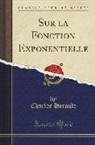 Charles Hermite - Sur la Fonction Exponentielle (Classic Reprint)