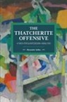 Alexander Gallas, Gallas Alexander - The Thatcherite Offensive: A Neo-poulantzasian Analysis