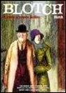 Blutch - Blotch. Davanti al proprio destino