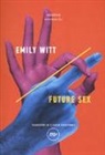 Emily Witt - Future sex