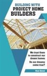 Noel Bond - Building with Project Home Builders
