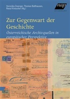 Thoma Ballhausen, Thomas Ballhausen, Raoul Kneucker, Veronika Zwerger - Zur Gegenwart der Geschichte