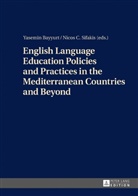 Yasemin Bayyurt, Nicos C. Sifakis - English Language Education Policies and Practices in the Mediterranean Countries and Beyond